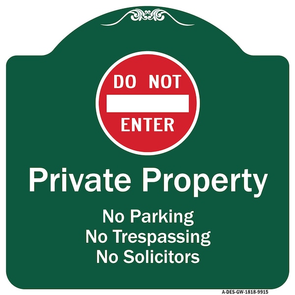 Signmission Private Property No Parking Trespassing Or Solicitors W/ Do Not Enter Alum, 18" x 18", GW-1818-9915 A-DES-GW-1818-9915 - main